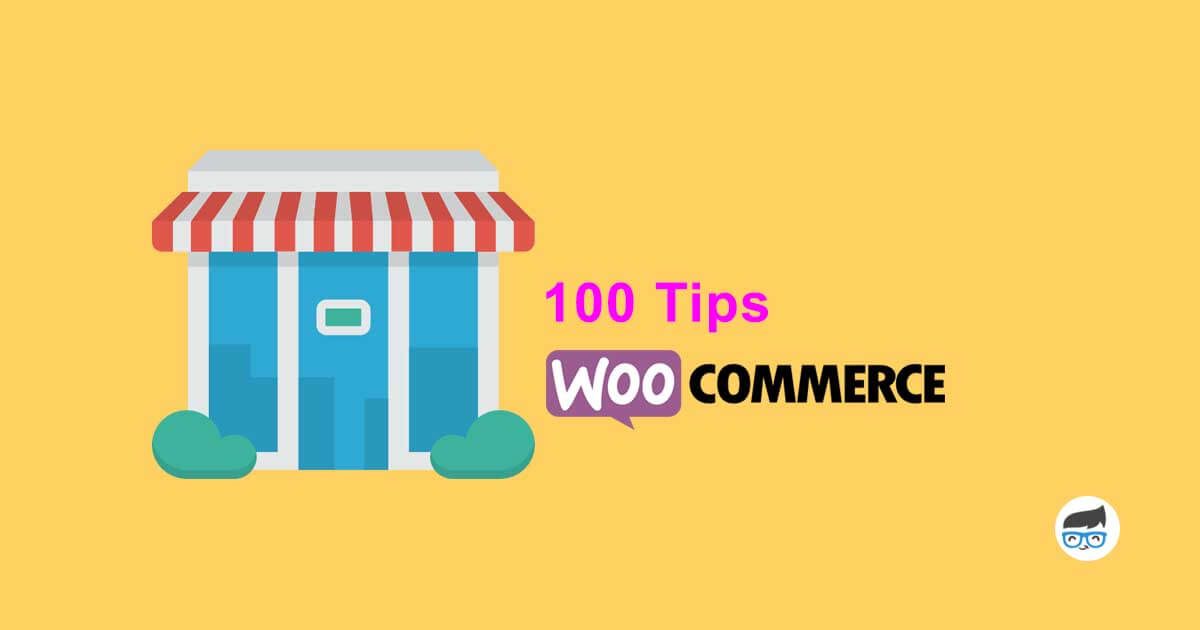 100 WooCommerce Tips รวมเทคนิคเพื่อเว็บร้านค้าออนไลน์ ตอน 1